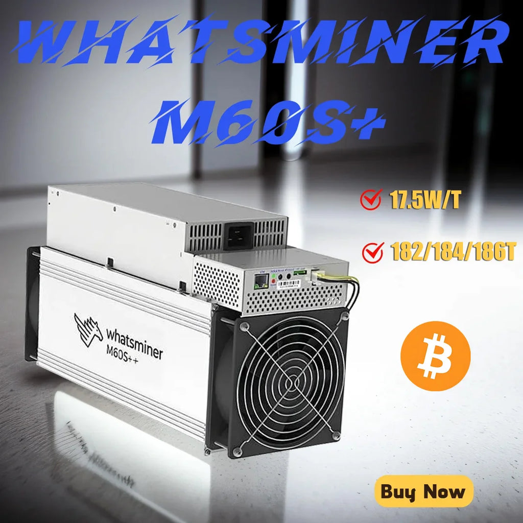 New BTC Miner Whatsminer M60S+ 186T 184T 182TH/s 17.5W/T Bitcoin Miner MicroBT M60S Plus BTC Whatsminer M60 Plus Bitcoin Mining